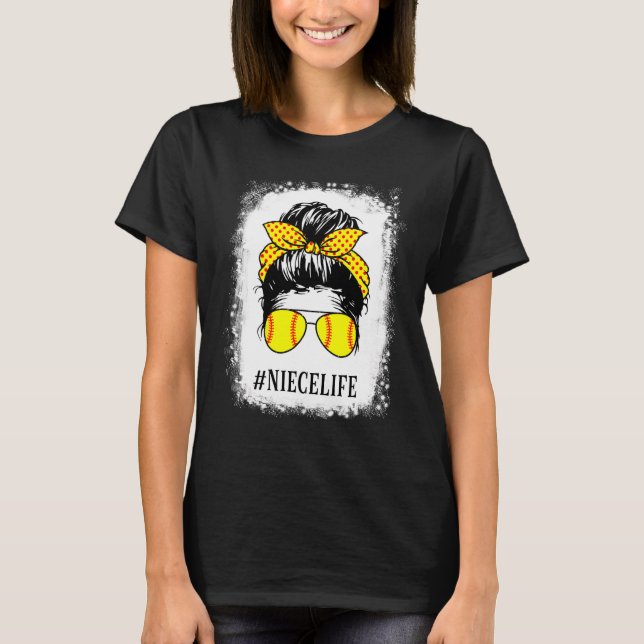 Bleached Niece Life Softball Baseball Messy Bun Mo T Shirt (Framsida)