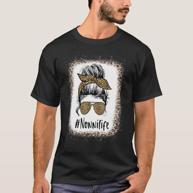 Bleached Nonni Life Messy Hair Bun Leopard Mother' T Shirt (Framsida)