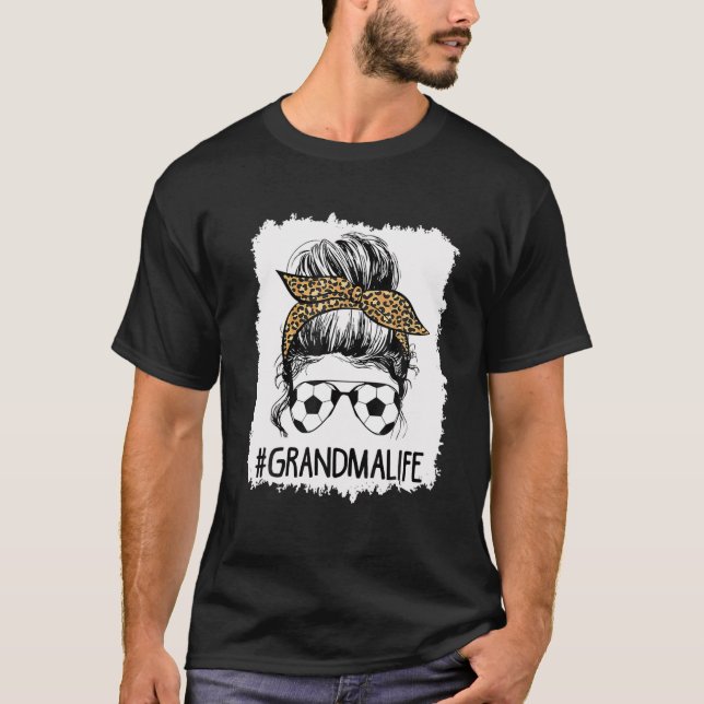 Bleached Occer Grandma Life Messy Bun Hair Leopar T Shirt (Framsida)