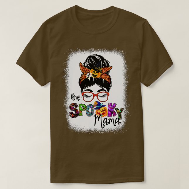 Bleached One Spooky Mamma för Halloween Messy Bun  T Shirt (Design framsida)