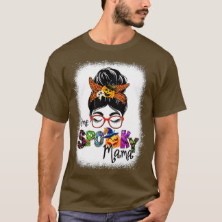 Bleached One Spooky Mamma för Halloween Messy Bun  T Shirt