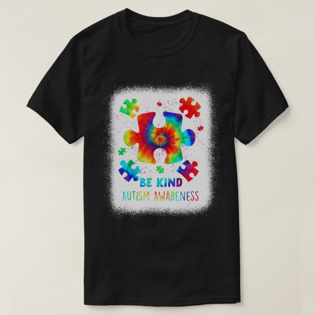 Bleached Puzzle Biet be like Autism Awareness Tie T Shirt (Design framsida)