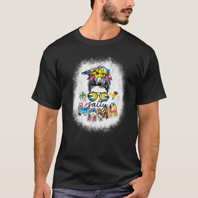 Bleached Salty Mamma Messy Bun Beach Vibes Sommar  T Shirt (Framsida)