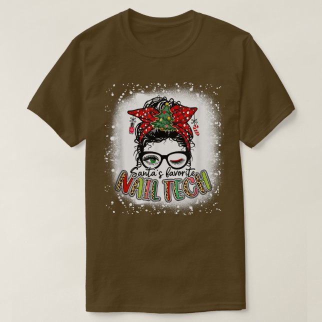 Bleached Santas Favorite Nagel Tech Messy Bun Chri T Shirt (Design framsida)