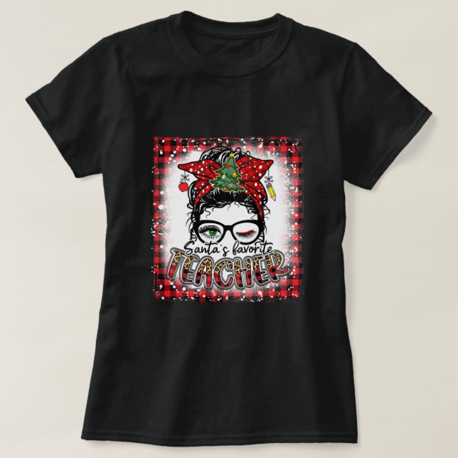 Bleached Santa's Favorite Teacher Messy Bun Jesus T Shirt (Design framsida)