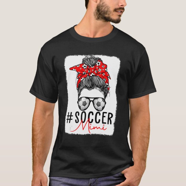 Bleached Soocer Mimi Messy Bun Mamma Life Soocer M T Shirt (Framsida)