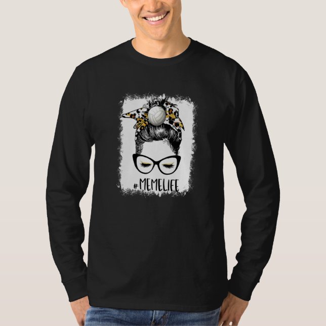Bleached Volleyball Meme Life Leopard Messy Bun Ga T Shirt (Framsida)