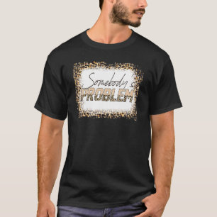 Bleached Wallen Leopard Merch Någon problem O T Shirt