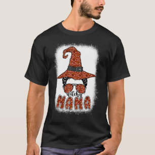 Bleached Witchy Mamma Halloween Messy Bun Witch Ma T Shirt