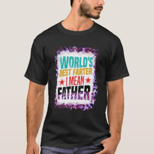 Bleached Worlds Best Farter I Elak Far Kvinnor T Shirt