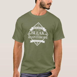 Bleak & Misanthropic T Shirt