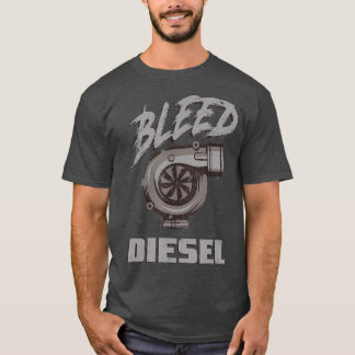 Bleed Diesel Fuel Diesels Trucks Roll Coal  Gift T Shirt