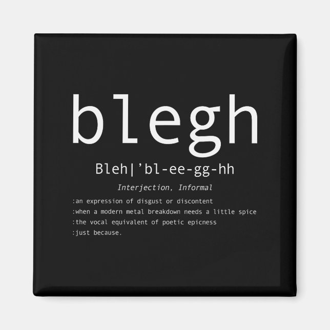 Blegh Definition Heavy Metal Head Metalcore Funny  Magnet (Framsidan)