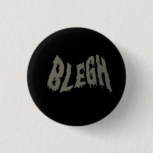 BLEGH Rolig Heavy Metal Metalcore Rockmusik Knapp