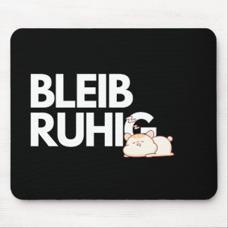 Bleib Ruhig – Funny Stay Calm Office Mousepad Musmatta