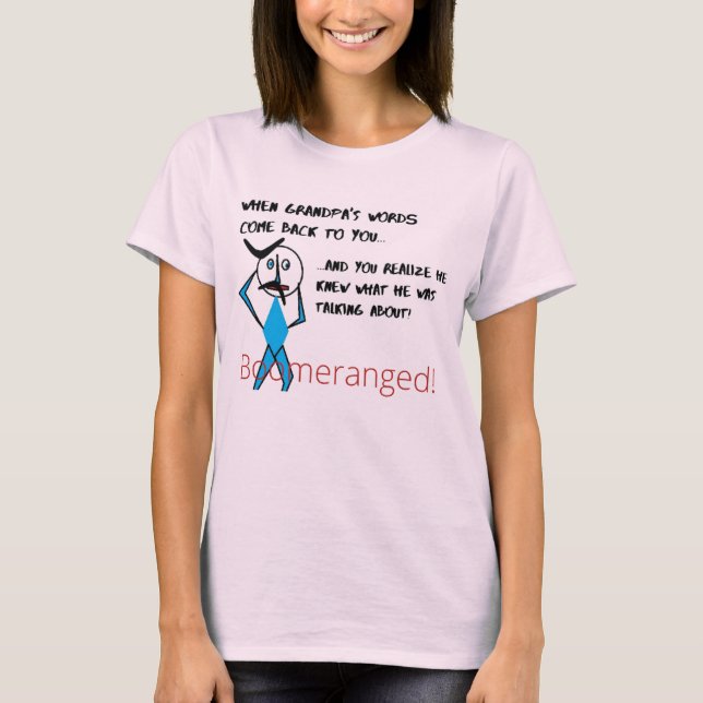 Blek Rosa - Farfars Ord Boomeranged T Shirt (Framsida)