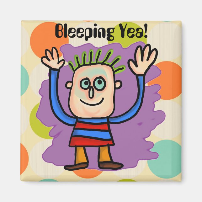 Blekande Yea! Magnet (Framsidan)