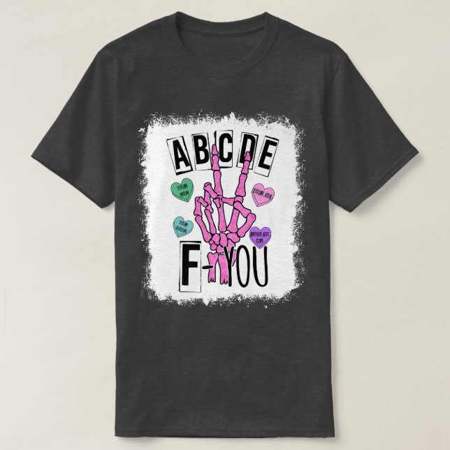 Blekt ABCDE F You Skeleton Hand Heart Kärlek Vale T Shirt (Design framsida)