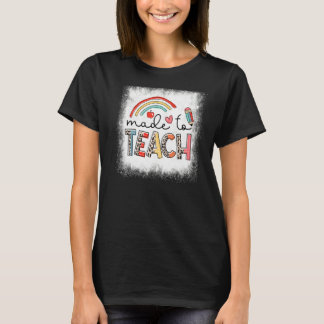 Blekt gjord för att lära varje regnbågslärare t shirt