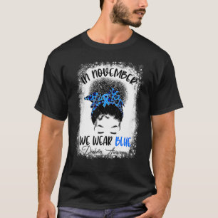 Blekt i november.. Vi Bära Blue Messy Bun Diabet T Shirt