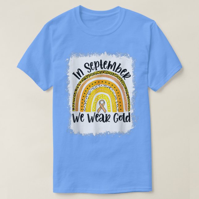 Blekt i september, vi Bära Guld Rainbow Childho T Shirt (Design framsida)