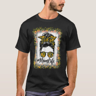 Blekt Mamma Life Messy Bun Solros Kvinnor Mor T Shirt