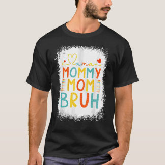 Blekt Mamma Mamma Bruh Mamma Mors dag 2022 T Shirt