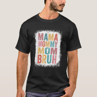 Blekt Mamma Mamma Bruh Retro Vintage Mor T Shirt