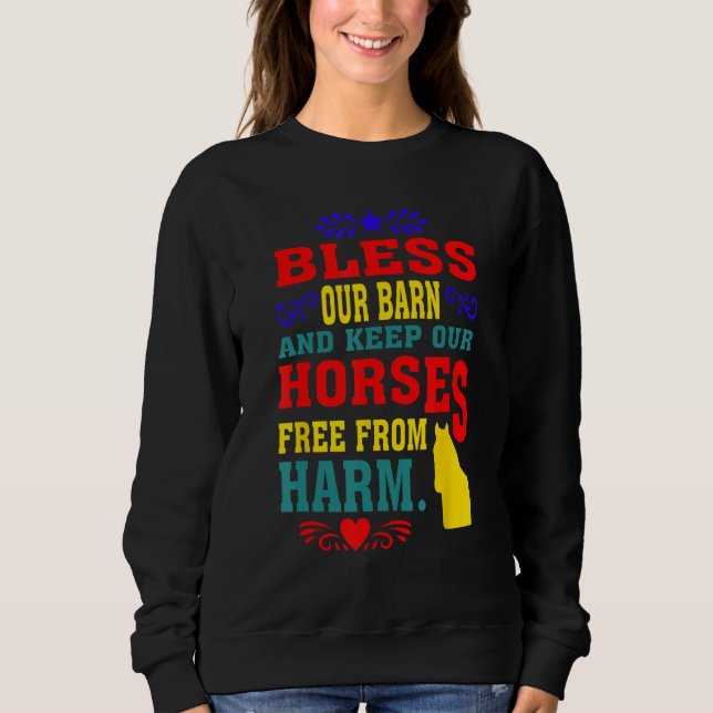Bless Our Barn And Keep Our Horses Free From Harm  T Shirt (Framsida)