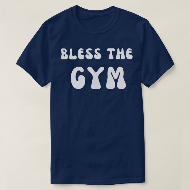 Bless the gym, sportkläder t shirt (Design framsida)