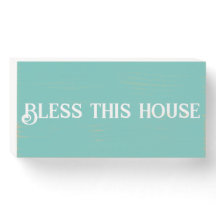 Bless the House