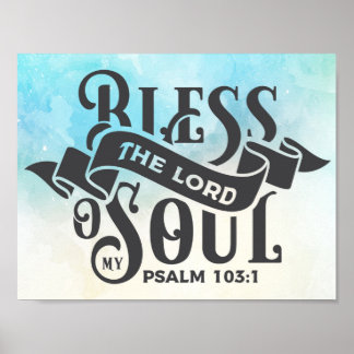 Bless the Lord O My Soul - Watercolor Wall Art Poster
