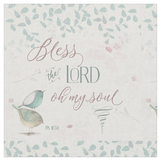 Bless the Lord - Ps 103:1 Tyg (Närbild)
