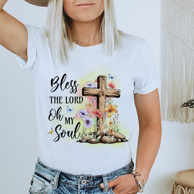 Bless the Lord Religiösa Christian Faith T Shirt (Religious Quote Tee )