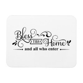 Bless this Home Black and White Magnet