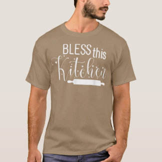 Bless This Kitchen Cooking Dishes For Cook Mum And T Shirt