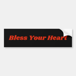 Bless your Heart Bumper Sticker Bildekal