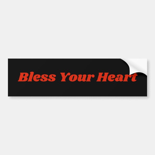 Bless your Heart Bumper Sticker Bildekal (Framsidan)