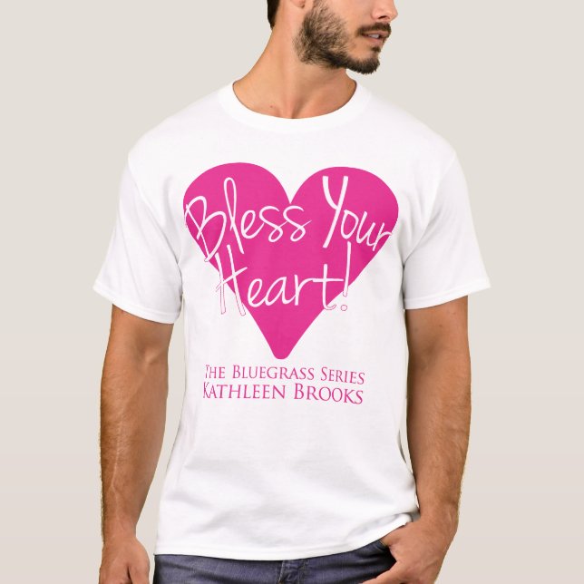 Bless Your Heart Manar mot skjortan T Shirt (Framsida)
