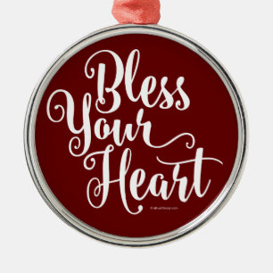 Bless your Heart Metall Ornament