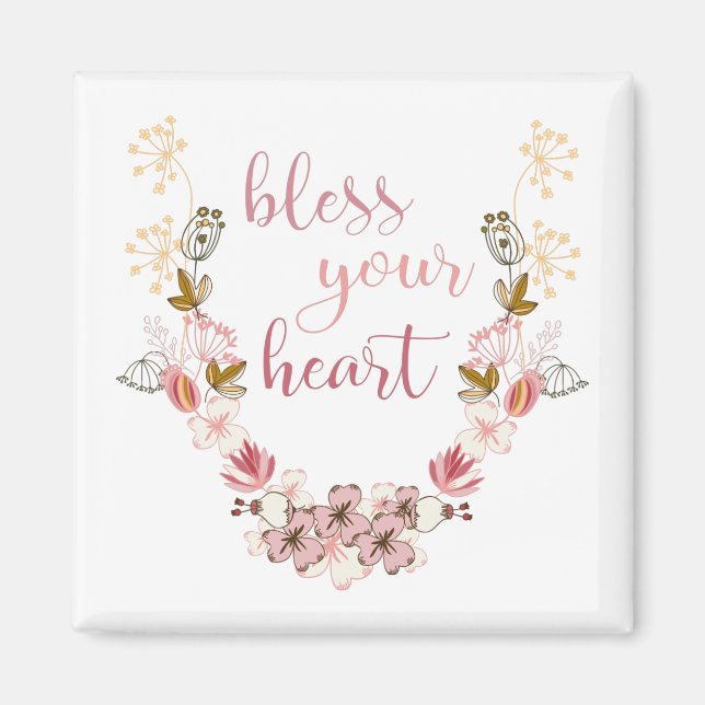 Bless Your Heart (rosa blommor) Magnet (Framsidan)