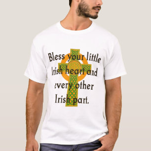 Bless Your Little Irish Heart - Irish Quote T Shirt