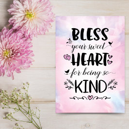 Bless your Sweet Heart för att du är så vänlig Kort
