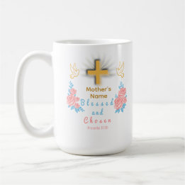 Blessed and Chosen Custom Mother’s Day Coffee Mug Kaffemugg