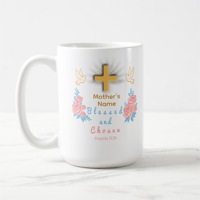 Blessed and Chosen Custom Mother’s Day Coffee Mug Kaffemugg (Vänster)