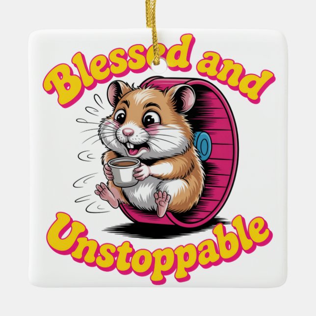 Blessed And Unstoppable Julgransprydnad Keramik (Framsida)