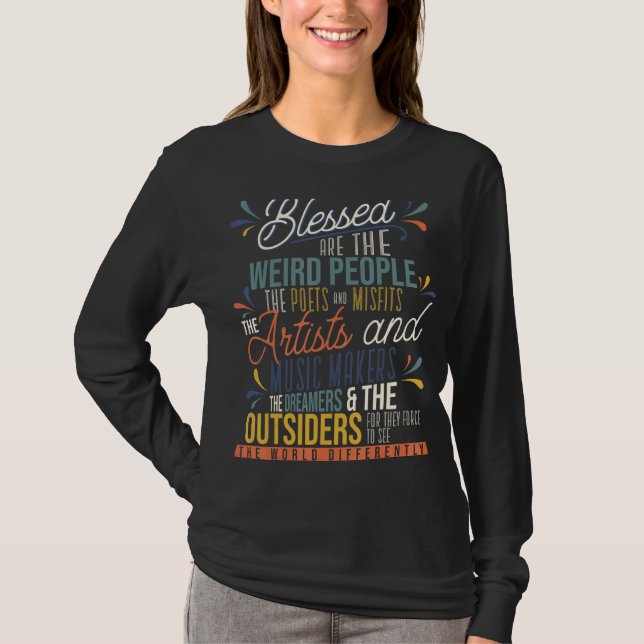 Blessed Are The Weird People The Poets Artist T Shirt (Framsida)