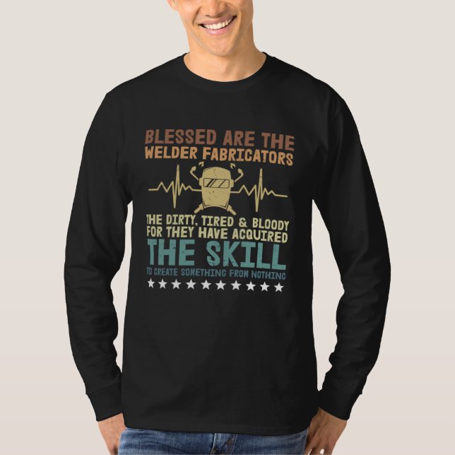 Blessed Are The Welder Fabricators  Welders T Shirt (Framsida)