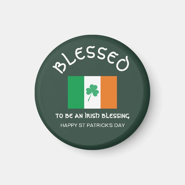 BLESSED ATT VARA EN BLESSING Irish Flagga Magnet (Framsidan)