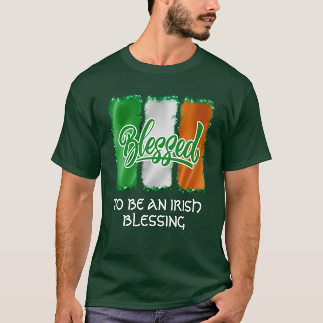 BLESSED ATT VARA EN IRLÄNDSK BLESSING-St patrick's T Shirt (Framsida)